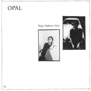 Opal (2) - Happy Nightmare Baby