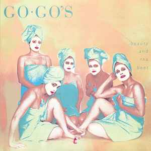 Beauty And The Beat - Go-Go's