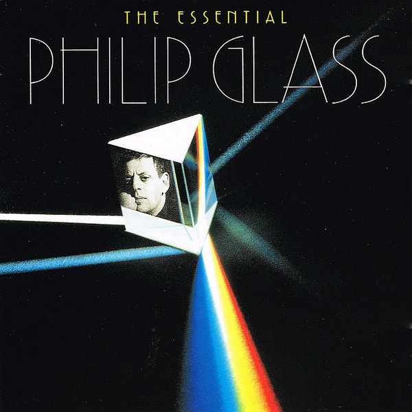 Philip Glass – The Essential Philip Glass (CD) - Discogs
