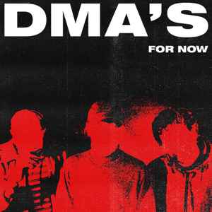 For Now - DMA's