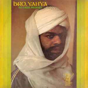 Yahya (2) - No False Prophet
