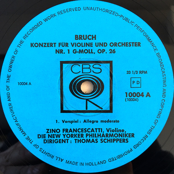 last ned album Bruch, Zino Francescatti, Thomas Schippers, Die New Yorker Philharmoniker - Konzert Für Violine Und Orchester Nr 1 G moll op 26