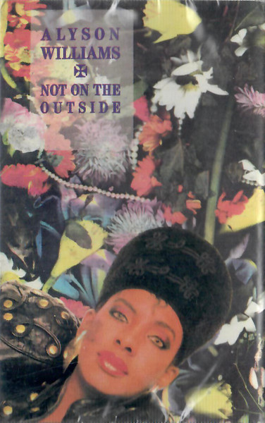 Alyson Williams – Not On The Outside (1990, Vinyl) - Discogs