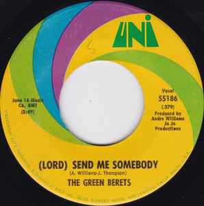 The Green Berets - (Lord) Send Me Somebody / We Must Make Things Right album cover