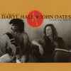 Daryl Hall + John Oates* - The Best Of Daryl Hall & John Oates: Looking Back