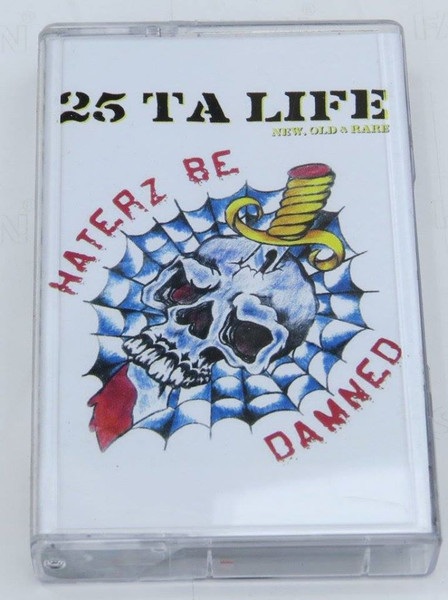 25 Ta Life – New, Old & Rare - Haterz Be Damned (2003, CD) - Discogs