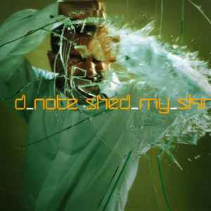 D*Note - Shed My Skin album cover