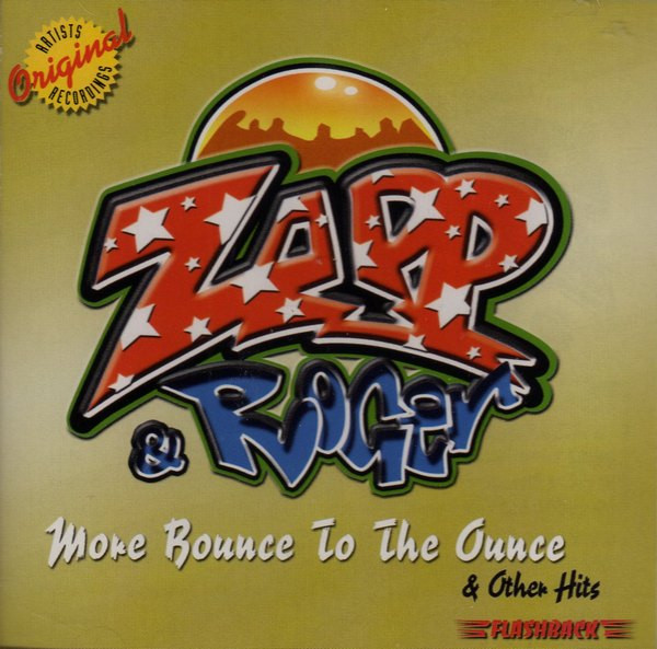 Zapp & Roger – More Bounce To The Ounce & Other Hits (2005, CD