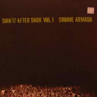 Groove Armada Doin It After Dark Vol. 01 2004 CD Discogs