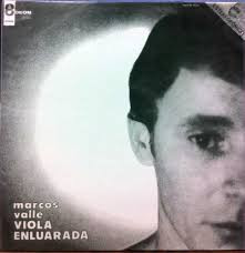 Marcos Valle – Viola Enluarada (Vinyl) - Discogs