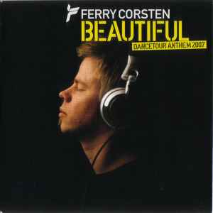 Vete Bisschop Geleend Ferry Corsten – Beautiful (Dancetour Anthem 2007) (2007, Cardboard Sleeve,  CD) - Discogs