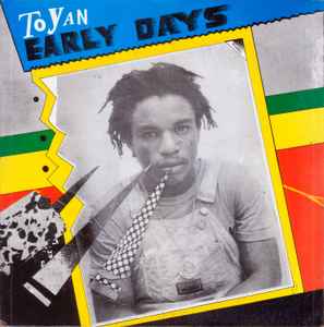 Early Days - Toyan