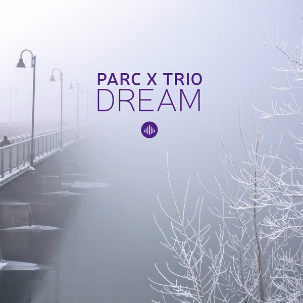 descargar álbum Parc X Trio - Dream