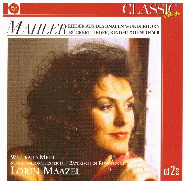 Mahler, Waltraud Meier, Lorin Maazel, Symphonieorchester Des