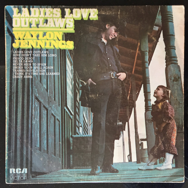 Waylon Jennings – Ladies Love Outlaws (Dynaflex, Vinyl) - Discogs