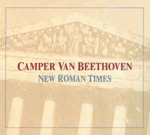 Camper Van Beethoven - New Roman Times album cover