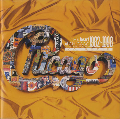 Chicago = シカゴ – The Heart Of Chicago 1982-1998 Volume II