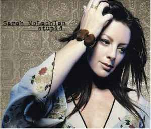 Sarah McLachlan - Stupid album cover