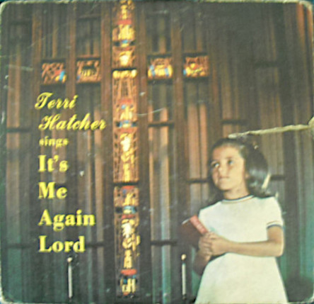 lataa albumi Terri Lynn Hatcher - Its Me Again Lord