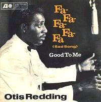 Otis Redding – Fa-Fa-Fa-Fa-Fa (Sad Song) / Good To Me (1966, Vinyl) - Discogs