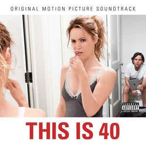 descargar álbum Various - This Is 40 Original Motion Picture Soundtrack