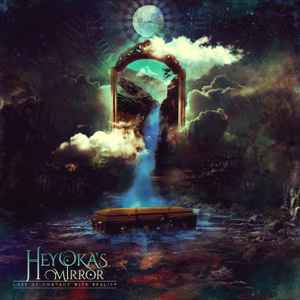 Heyoka's Mirror - Loss of Contact with Reality album cover