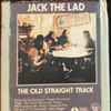 Jack The Lad - The Old Straight Track
