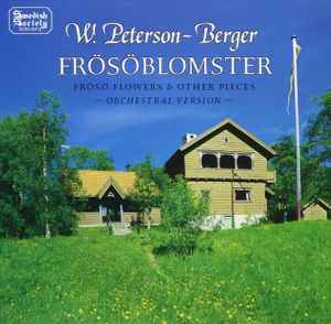 Wilhelm Peterson-Berger - Frösöblomster - Frösö Flowers And Other Pieces - Orchestral Version album cover