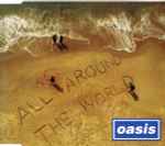 Oasis - All Around The World | Releases | Discogs