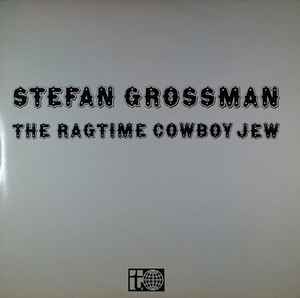 Stefan Grossman - The Ragtime Cowboy Jew album cover