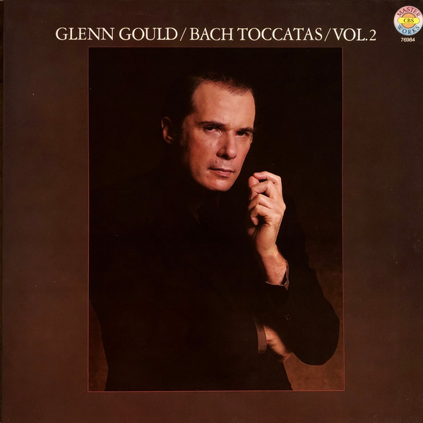 Glenn Gould – Bach Toccatas Vol.2 (1981, Vinyl) - Discogs