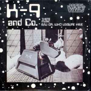 BBC Radiophonic Workshop - K-9 And Co. / Dr. Who