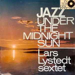 Jazz Under The Midnight Sun - Lars Lystedt Sextet