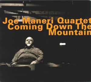 Joe Maneri Quartet - Coming Down The Mountain
