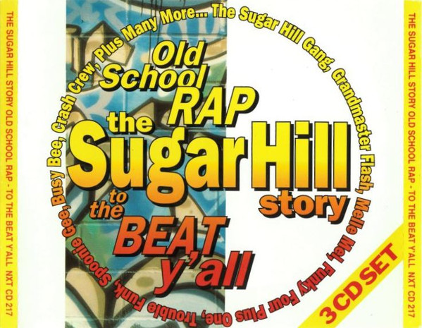 Old School Rap - The Sugar Hill Story (To The Beat Y'all) (1992