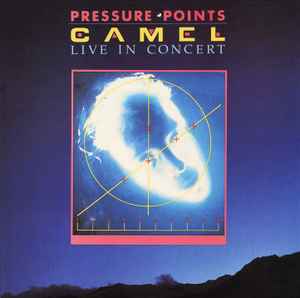 Camel - Pressure Points – Live In Concert album cover