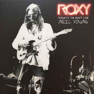 Neil Young - Roxy (Tonight's The Night Live)