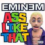 Ass Like That / Eminem