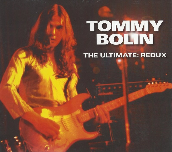 Tommy Bolin – The Ultimate:Redux (2008, Digipak, CD) - Discogs