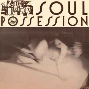 Soul Possession - Annie Anxiety