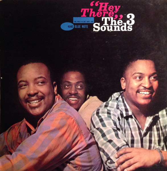 The Three Sounds – Hey There! (1962, Vinyl) - Discogs