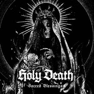 Holy Death Sacred Blessings 2021 CD Discogs