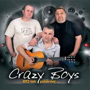 Crazy Boys (2) - 20 Lat Później ... album cover