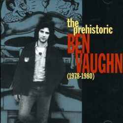 Ben Vaughn - The Prehistoric (1978-1980) album cover
