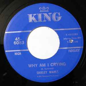 Shirley Wahls - Why Am I Crying