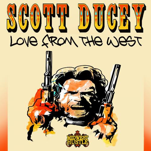 last ned album Scott Ducey - Love From The West