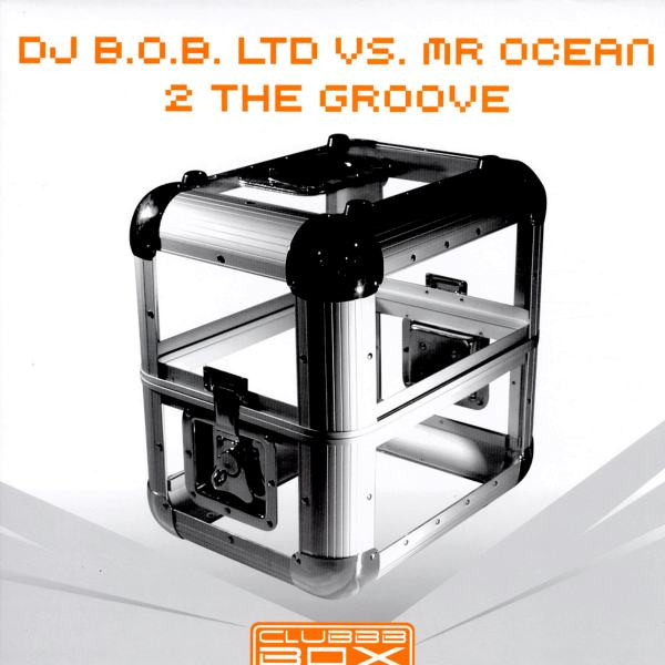 lataa albumi BOB Ltd vs Mr Ocean - 2 The Groove