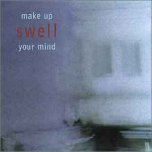 Make Up Your Mind - Swell
