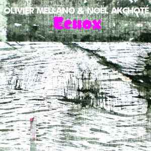 Olivier Mellano - Echox (Guitar Duets Series)  album cover