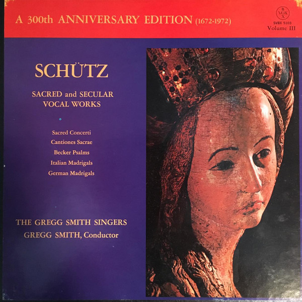 lataa albumi Schütz - A 300th Anniversary Edition Volume III Sacred and Secular Vocal Works